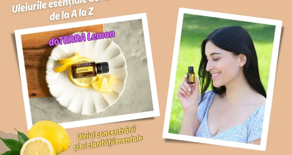 doTERRA Lemon - Uleiul energiei, concentrarii si claritatii mentale