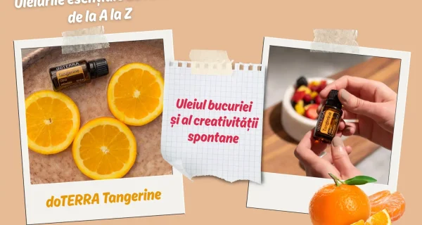 doTERRA Tangerine – Uleiul bucuriei si al creativitatii spontane